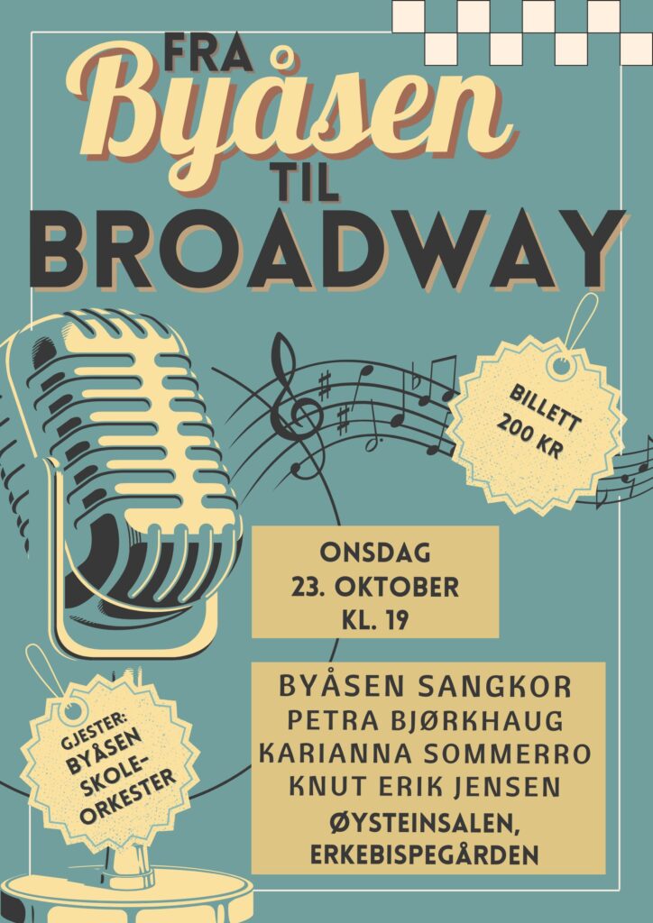 Velkommen til konsert: Fra Byåsen til Broadway!